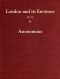 [Gutenberg 61279] • London and Its Environs Described, vol. 6 (of 6) / Containing an Account of Whatever is Most Remarkable for Grandeur, Elegance, Curiosity or Use, in the City and in the Country Twenty Miles Round It